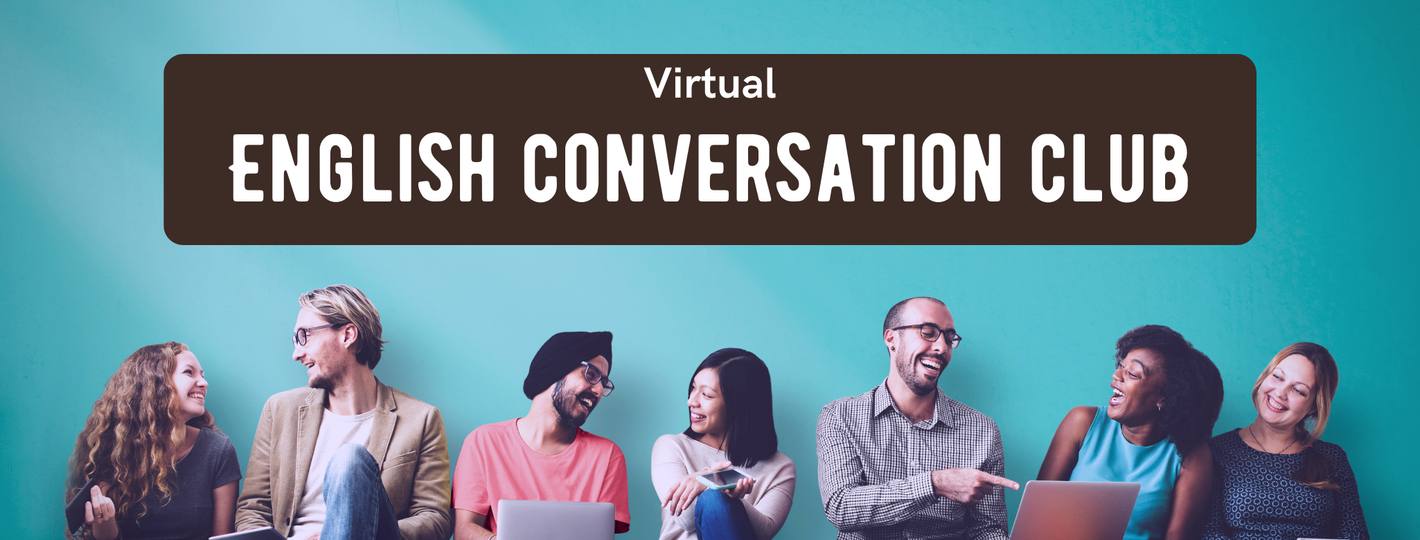 A diverse group of people sit beneath the English Conversation Club logo