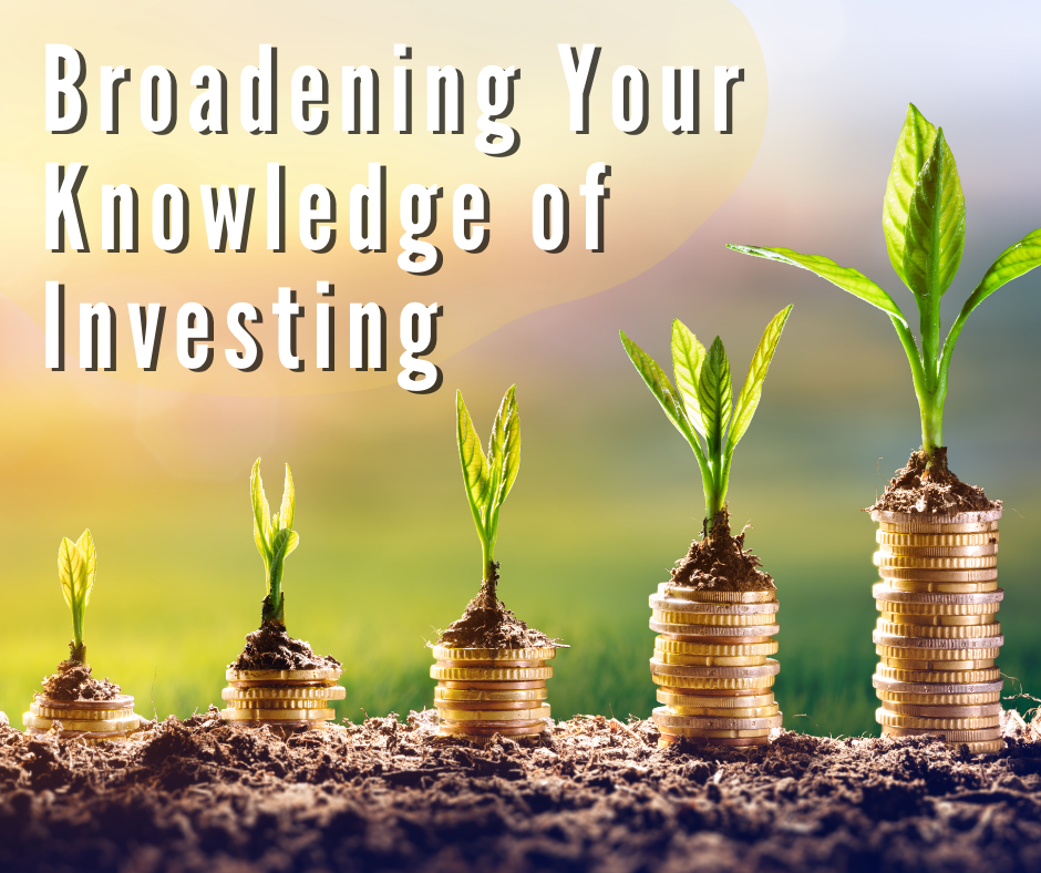 Broadening Your Knowledge of Investing text above money plants growing for the ground