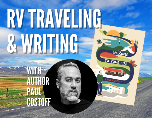 RV traveling and writing Paul Costoff