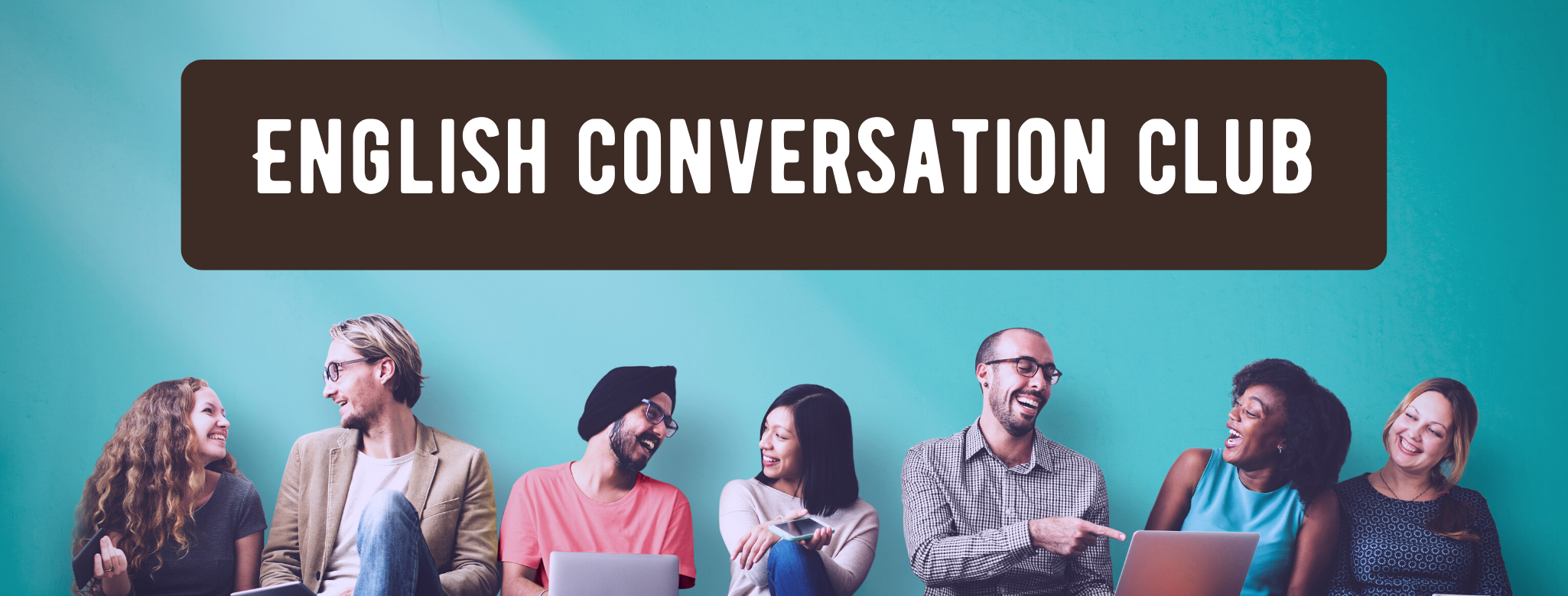 Text: English Conversation Club Image: A group of multicultural adults sit and converse against a teal wall