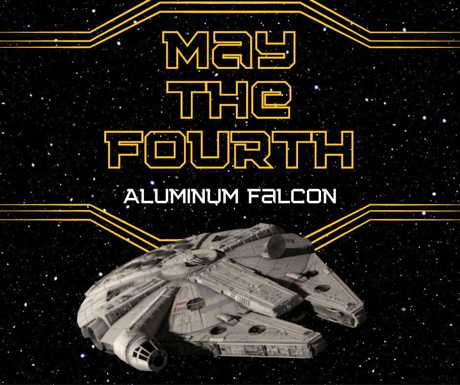 May the Fourth: Aluminum Falcon 