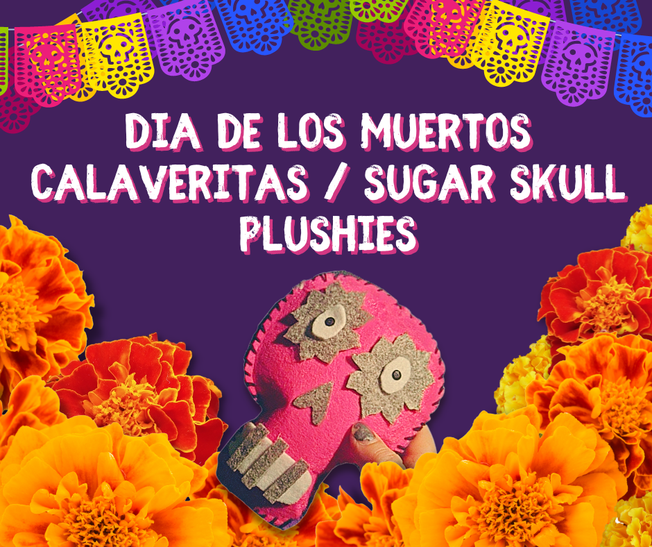 Dia de los Muertos Calaveritas / Sugar Skull Plushies