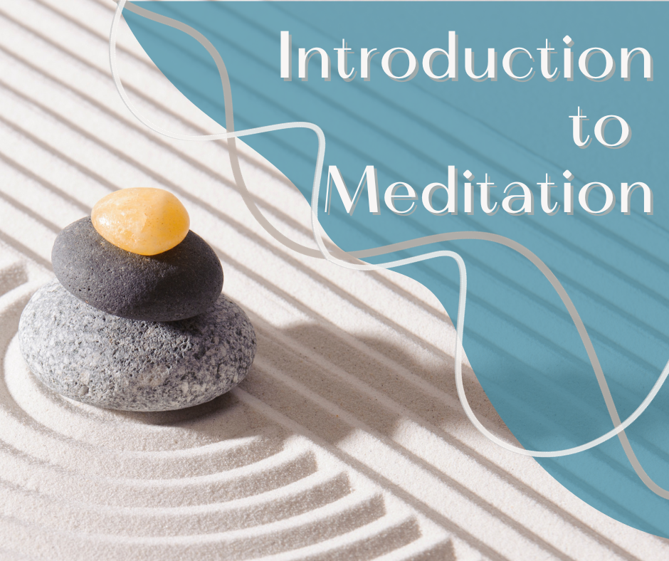Introduction to Meditation
