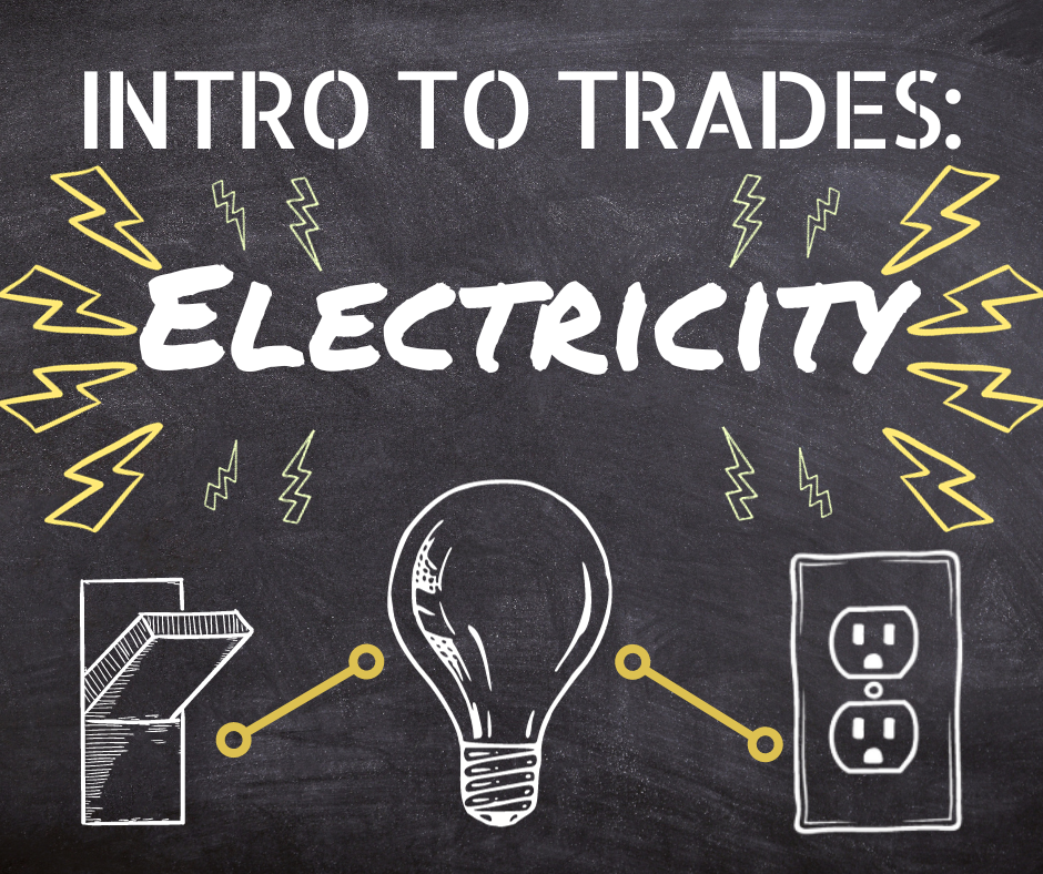 Intro to Trades: Electricity