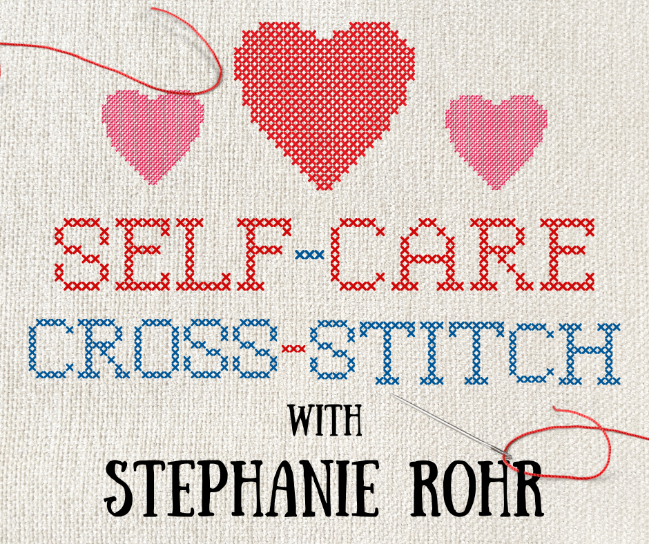 Self-Care Cross-Stitch 