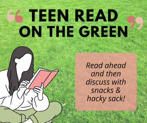 Image of person reading book that says "Teen Read on the Green"