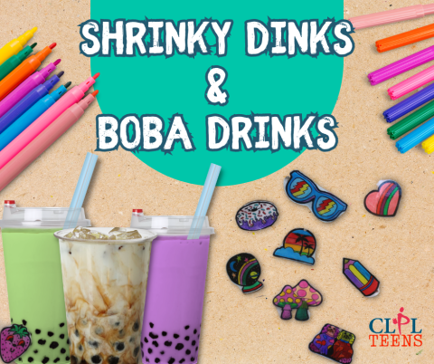 Shrinky Dinks and Boba Drinks