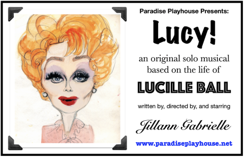 Lucy! An Original Solo Musical Based on the Life of Lucille Ball