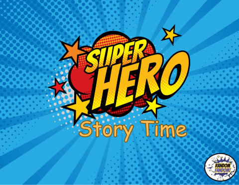 Super Hero Story Time