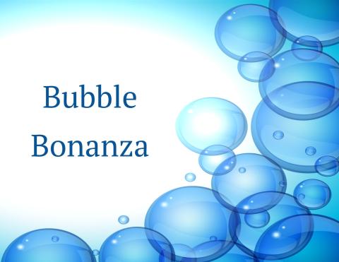 Bubble Bonanza