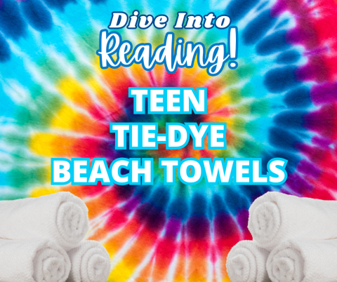 Dive into Reading: Teen Tie-Dye Beach Towels