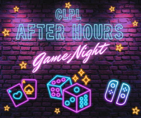 CLPL After Hours: Game Night