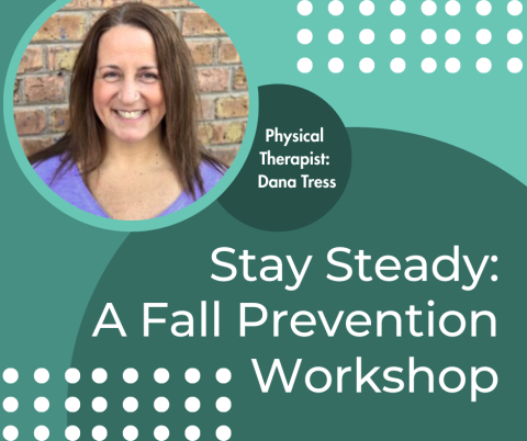 Stay Steady: A Fall Prevention Workshop graphic