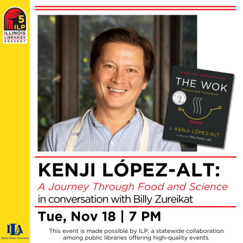 Illinois Libraries Present Kenji López-Alt: A Journey Through Food and Science
