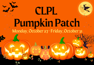 CLPL Pumpkin Patch Monday October 27 to Friday, October 31