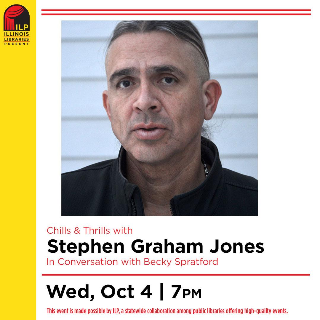 Illinois Libraries Present: Chills & Thrills with Stephen Graham Jones