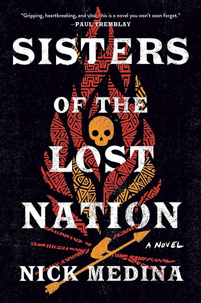 Cover the book "Sisters of the Lost Nation" by Nick Medina with images of fire