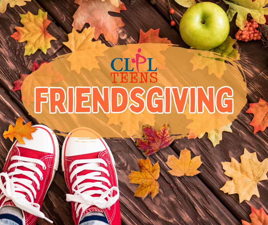 CLPL Teens Friendsgiving