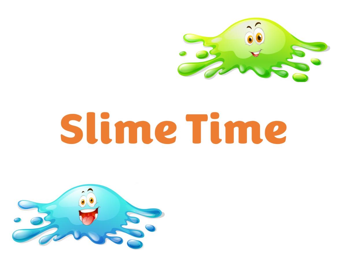 Slime Time