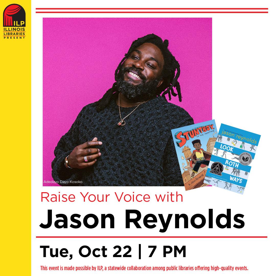 Illinois Libraries present raise your voice with Jason Reynolds