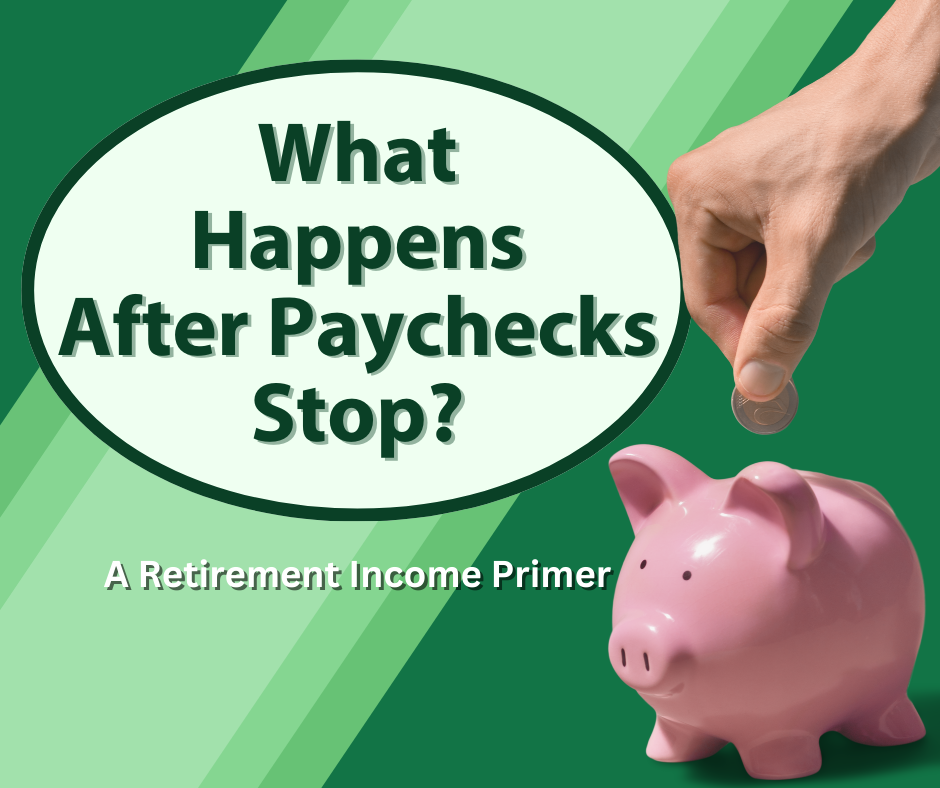 What Happens When Paychecks Stop?