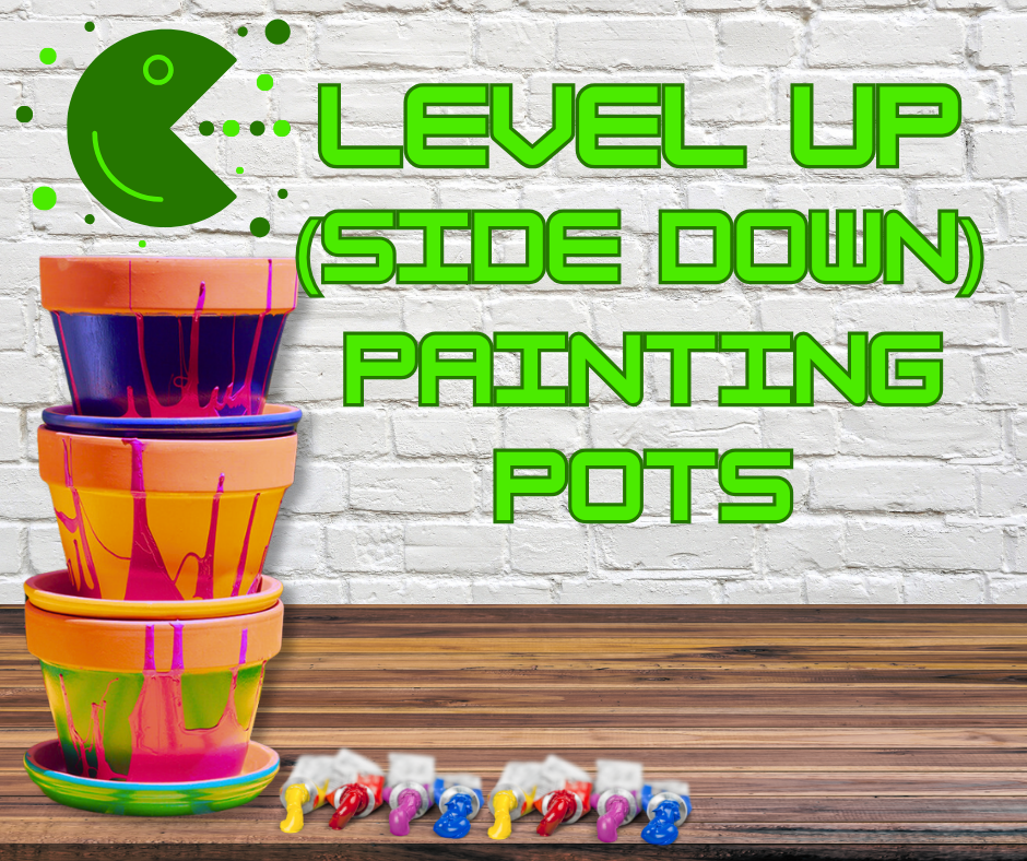 Level Up (side Down) Painting Pots