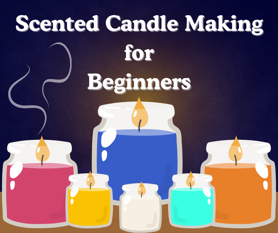 Scented Candle Making for Beginners